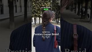 How to get Prettier Loose Braid hairstyle  #braid #hairtutorial #short