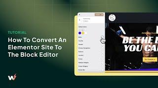 How to Convert an Elementor Site to The Block Editor