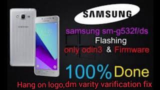 Samsung G532F repair firmware flashing | hang on logo fix | dm varity varification fix all samsung