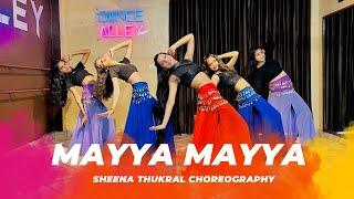 Mayya Mayya || Belly Dancing || Dance Alley || Sheena Thukral Choreography