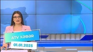 ATV XƏBƏR / 01.01.2025 / 20:30