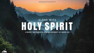 ALONE WITH HOLY SPIRIT // INSTRUMENTAL SOAKING WORSHIP // SOAKING WORSHIP MUSIC