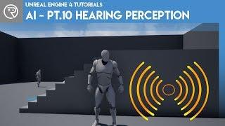 Unreal Engine 4 Tutorial - AI - Part 10 Hearing Perception