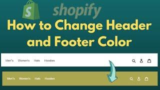 How to change Shopify Header and Footer Color with Nav Color for web and mobile, no coding. Debut