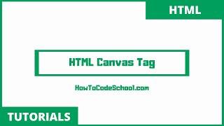 HTML Canvas Tag