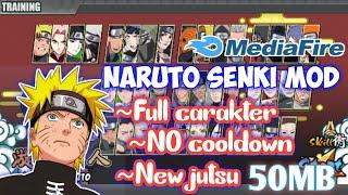 NARUTO SENKI MOD NO COOLDOWN || 50MB MEDIAFIRE