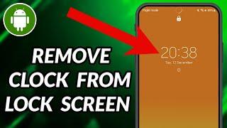 How To Remove Clock On Lock Screen Android