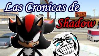 Las Cronicas de Shadow - GTA San Andreas Loquendo 2021