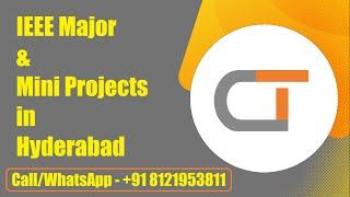 IEEE Projects in Hyderabad | btech major project in Hyderabad | btech mini projects in Hyderabad