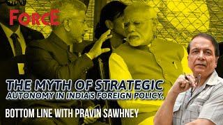 The Myth of India's Strategic Autonomy