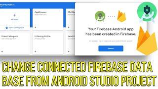 How to change Connected Firebase Database from Android Studio Project | A to Z Bangla tutorial