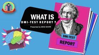 DMI-TEST REPORT | Brief Information | Presented by MIND SHAPE