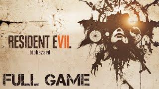 RESIDENT EVIL 7: BIOHAZARD  - Full Game Walkthrough - No Commentary