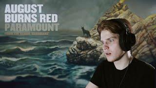getting dominated by August Burns Red  - Paramount | Reaction & Review