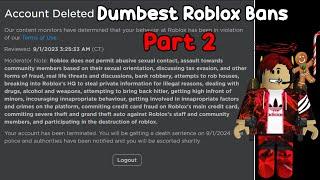 Dumbest Roblox Bans | Part 2