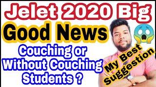 Jelet 2020 Big Good News (COVID-19). Coaching & Without Coaching Students. Don't Miss Must Watch it.