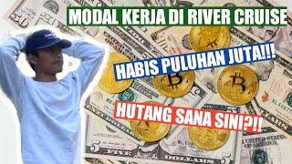 TOTAL BIAYA YANG DIPERLUKAN UNTUK KERJA DI KAPAL PESIAR SUNGAI EROPA | RIVER CRUISE