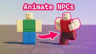 How to Animate NPCs in Roblox Studio