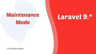 Laravel 9 Maintenance Mode | Usages of maintenance feature | Tutorial