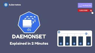 Kubernetes DaemonSet Explained in 2 Minutes | Beginner Friendly | StartQuick Tech