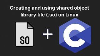 Create shared object file  (.so) and use it for your C/C++ program  (a quick guide)