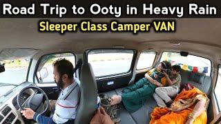 EP1 ROAD TRIP to Ooty in Heavy Rain | Sleeper Class Travel in a Camper VAN