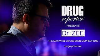 DR. ZEE: THE MAN WHO DISCOVERED MEPHEDRONE