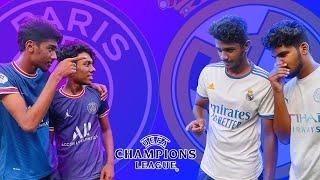 Real Madrid vs PSG : Champions League Match | Team Infinity |