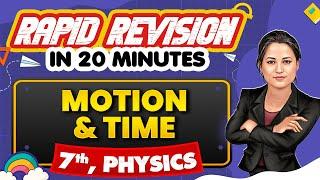 Motion And Time - Rapid Revision in 20 Minutes || Physics, Class 7th 