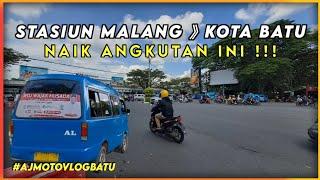 STASIUN MALANG KE KOTA BATU !! #stasiunmalang #kotawisatabatu #ajmotovlogbatu