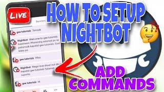 HOW TO SETUP NIGHTBOT ON YOUTUBE LIVESTREAM| ADD COMMANDS | TAGALOG TUTORIAL