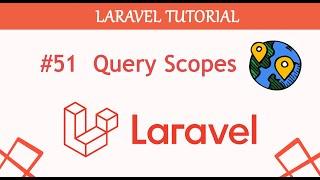 #51 Query Scopes in Laravel