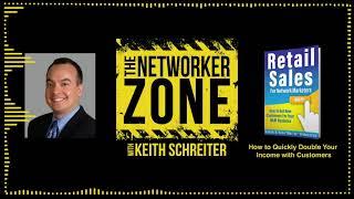 How to quickly double your income with customers - The Networker Zone podcast