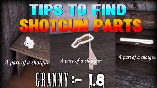 granny tips and tricks(1.8) |All locations of shotgun parts in granny #granny #horrorgaming