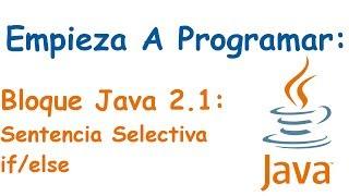 Bloque Java 2.1: if/else y Ejemplo numero par