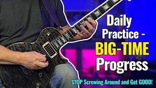 5 Things To Practice Every Single Day - If You Want MASSIVE Lead Guitar BREAKTHROUGHS