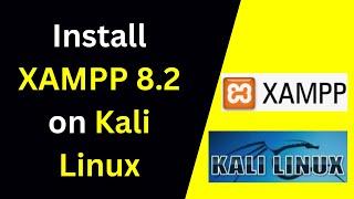 How to install xampp 8.2 on Kali Linux 2024 in 8 minutes|Install xampp 8.2 in Kali Linux|2024 update