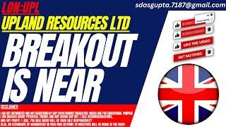 BREAKOUT IS NEAR : UPL STOCK ANALYSIS | UPLAND RESOURCES SHARE