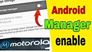 motorola storage manager setting / android manager setting , moto hidden tricks