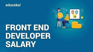 Front End Developer Salary | Average Salary of a Front End Developer in India & US | Edureka