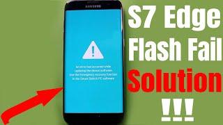 Samsung S7 Edge Odin Flash Fail Solution 2019