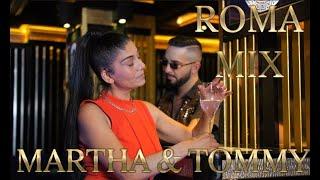 Martha & Tommy - ROMA MIX (prod. Awer Čawe )