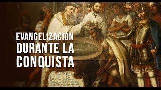 La evangelización durante la conquista - UNAM Global