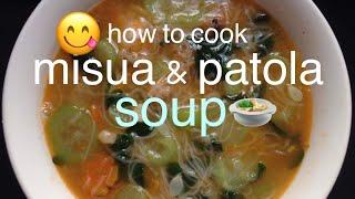 misua and patola soup