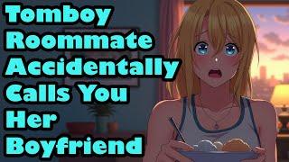 Tomboy Roommate Accidentally Calls You Her Boyfriend [F4M] [ASMR]