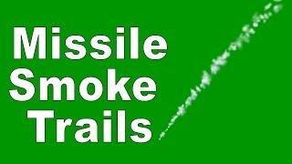 Firing Missile Smoke Trails   Green Screen Effect