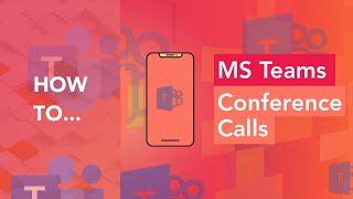 How To Set Up A Conference Call in Microsoft Teams