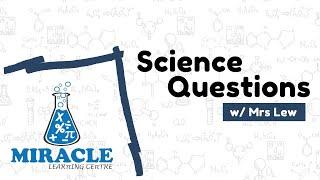 Science tuition w/ Mrs Lew - Miracle Learning Centre