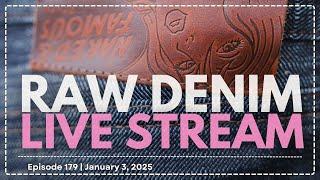 Naked & Famous Denim - Raw Denim Live Stream - Episode 179