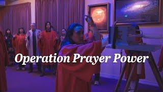 Operation Prayer Power - Intro To A Cosmic Mission